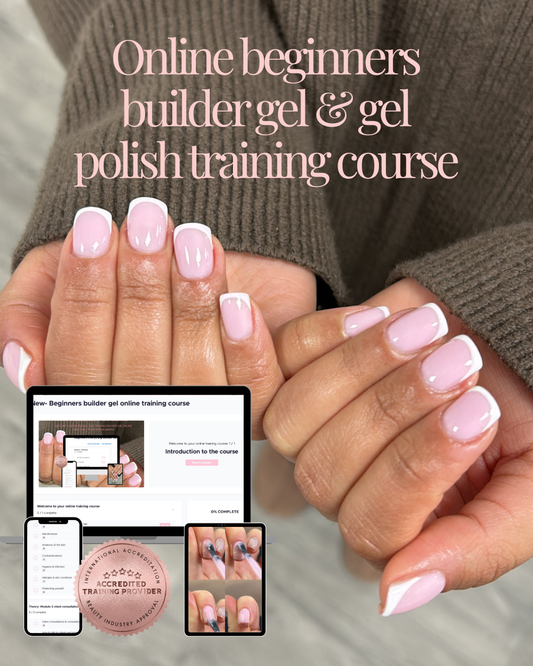 Online beginners builder gel & gel polish training course
